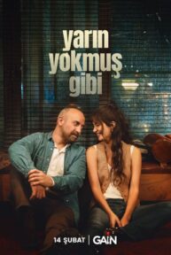 yarın yokmuş gibi izle